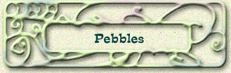 Pebbles