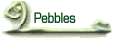 Pebbles